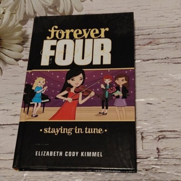 3/$13 Forever Four. Staying in Tune by Elizabeth Cody Kimmel - Picture 1 of 5